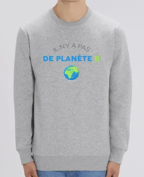 Sweat-shirt Il n'y pas de planète B Par tunetoo